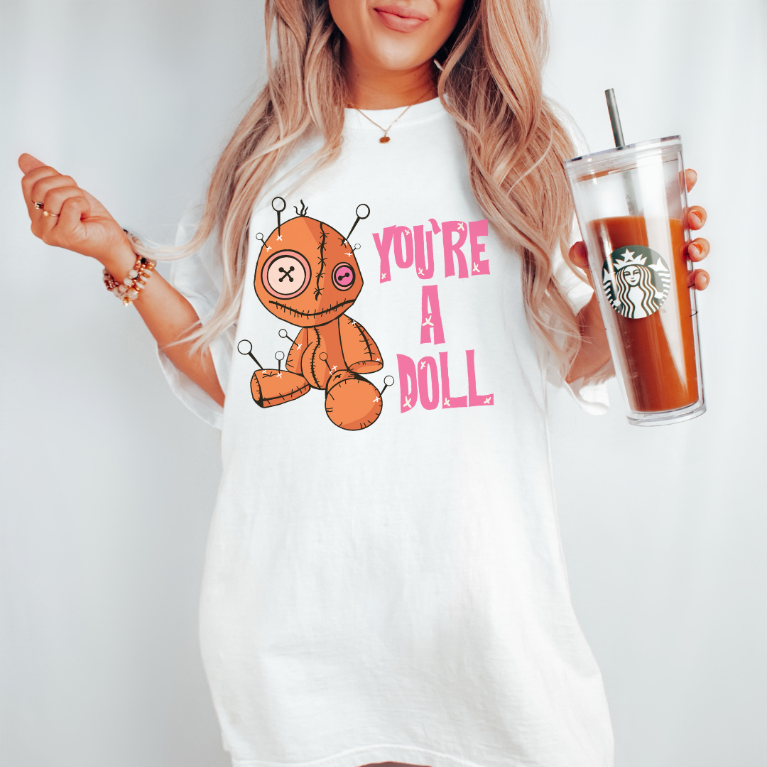 You're a Doll Halloween Graphic T shirt