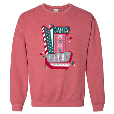 Santa Stop Here Christmas Sweatshirt