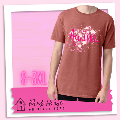 Nantucket Red Tee with a splatter paint heart in various shades of pink and the words And Iiiiiii.... in hot pink