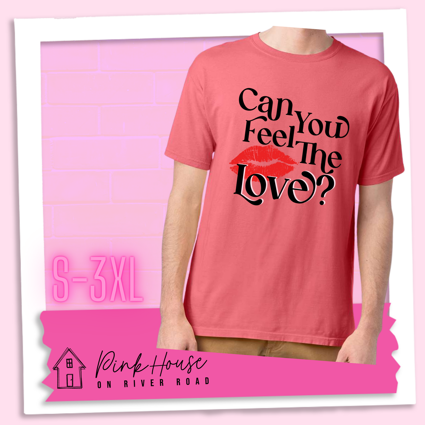 Coral Tee that says "Can you feel the love?" with a pair of red lips