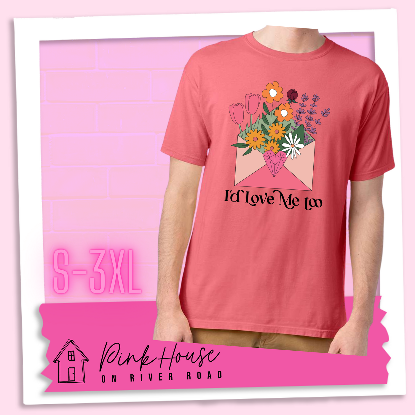 Coral tee with a graphic of a pink envelope filled with different types of flowers and a geometric heart seal. The text underneath reads "I'd Love Me Too"
