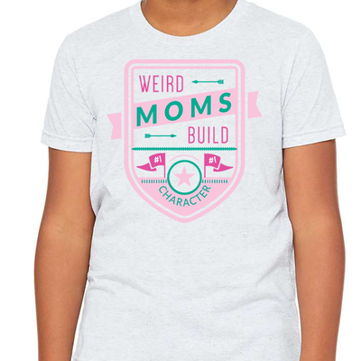 Weird Moms Build Character Tee YOUTH